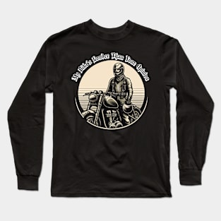 My Bike's Louder Than Your Opinion Long Sleeve T-Shirt